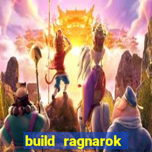 build ragnarok history reborn rag